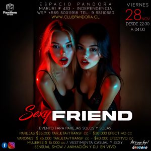 VIERNES 28 , NOCHE PARA COMPARTIR ENTRE PAREJAS Y NUEVOS AMIGOS , TE ESPERAMOS CON NUESTRO EVENTO *SEXY FRIEND* RESERVAS SOLO EN NUESTRO WSP+56950011918