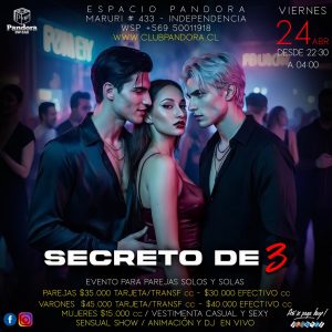 VIERNES 24, SENSUALIDAD Y AUDACIA EN PANDORA CLUB BAR ,DONDE PODRAS COMPARTIR * UN SECRETO DE TRES* HAZ TU RESERVA SOLO EN NUESTRO WSP+56950011918