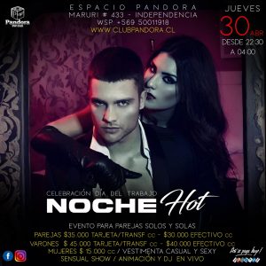 JUEVES 30 EVENTO ESPECIAL, PREVIA CELEBRACION DIA DEL TRABAJO , TE ESPERAMOS CON UNA * NOCHE HOT* RESERVAS SOLO EN NUESTRO WSP+56950011918