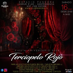ESTE SABADO 16 DE MAYO PANDORA CLUB BAR TE ESPERA CON SU GRAN EVENTO DE ANIVERSARIO UNA NOCHE ESPECIAL ,UNA JORNADA DE * TERCIOPELO ROJO* RESERVAS SOLO A TRAVES DE NUESTRO WSP+56950011918