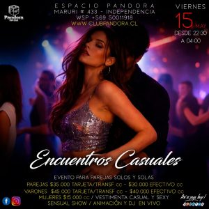 VIERNES 15 ,UNA SENSUAL NOCHE DE * ENCUENTROS CASUALES * EVENTO PARA PAREJAS CHICAS Y CHICOS , HAZ TU RESERVA SOLO EN NUESTRO WSP +56950011918